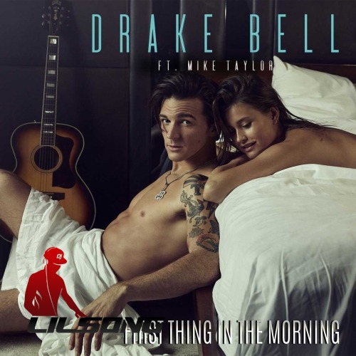 Drake Bell Ft. Mike Taylor - First Thing In The Morning